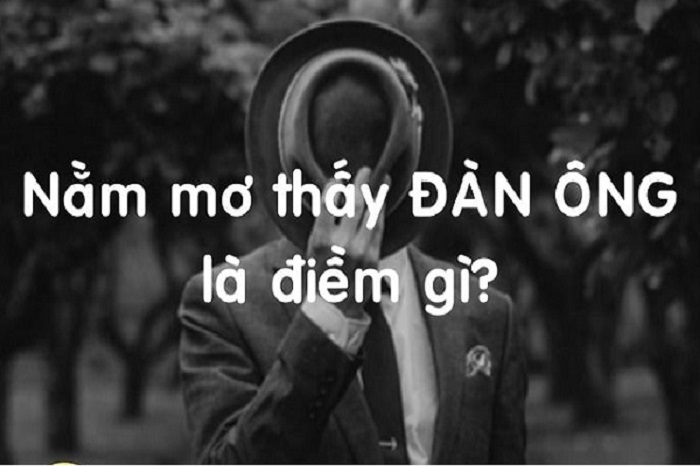 Giải mã giấc mơ thấy đàn ông quất ngay con gì trúng số liền tay